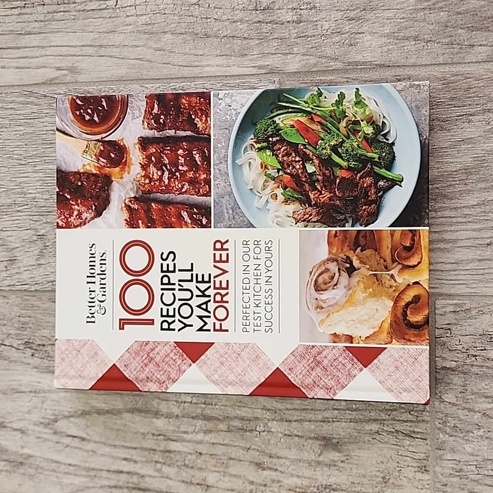 Better Homes & Gardens 100 Recipes You'll make forever